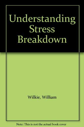 Stock image for Understanding Stress Breakdown for sale by WorldofBooks