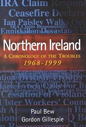 9780717129263: Northern Ireland: A Chronology of the Troubles, 1968-1999