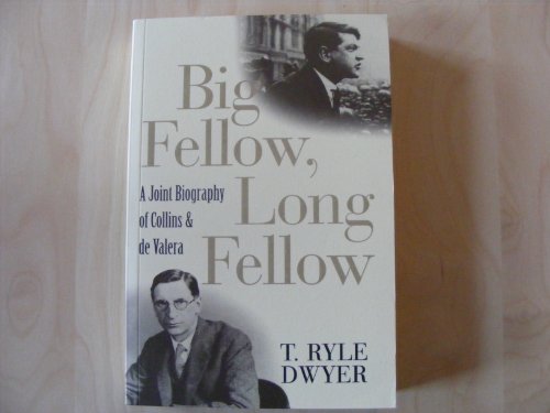 Beispielbild fr Big Fellow, Long Fellow: A Joint Biography of Collins and De Valera zum Verkauf von WorldofBooks