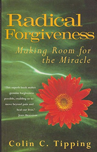 9780717129812: Radical Forgiveness: Making Room for the Miracle