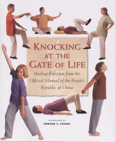 Beispielbild fr Knocking at the Gate of Life: And Other Healing Exercises from China zum Verkauf von AwesomeBooks