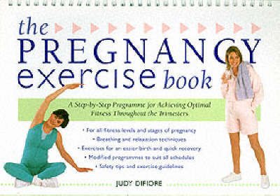 9780717129973: The Pregnancy Exercise Book : A Step-By-Step Program for Achieving Optimal Fitness Throughout the Trimesters