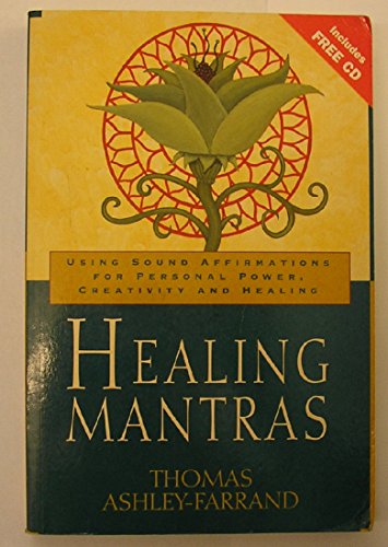 Beispielbild fr Healing Mantras: Using Sound Affirmations for Personal Power, Creativity, and Healing zum Verkauf von WorldofBooks