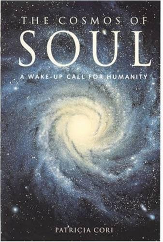 9780717130566: The Cosmos of Soul: A Wake-Up Call for Humanity