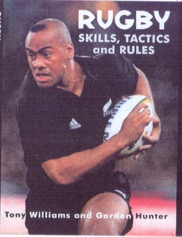 9780717130795: Rugby Skills, Tactics and Rules: The New Zealand Way