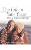 Beispielbild fr The Life in Your Years: Growing Old with Energy zum Verkauf von Reuseabook