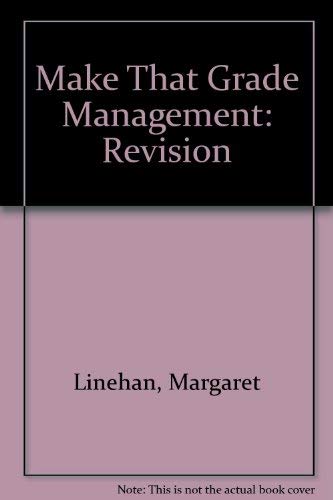 Management: Revision (Make That Grade) (9780717131204) by Margaret Linehan