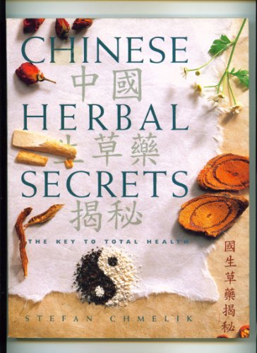 Stock image for Chinese Herbal Secrets: The Key to Total Health for sale by WorldofBooks
