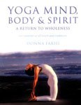 Stock image for Yoga Mind, Body and Spirit: A Return to Wholeness for sale by WorldofBooks