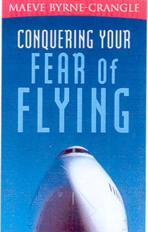 Imagen de archivo de Coonquering Your Fear of Flying a la venta por Better World Books