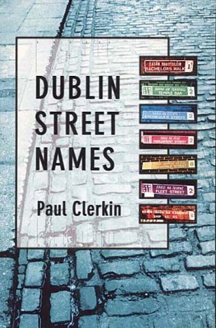 Beispielbild fr Dublin Street Names zum Verkauf von Housing Works Online Bookstore