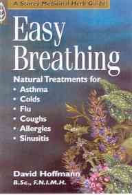 Stock image for Easy Breathing: Natural Treatments Asthma, Colds, Allergies, Sinusitis (A Storey medicinal herb guide) for sale by WorldofBooks