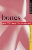 Stock image for Bones: Your 100 Questions Answered (Good Health S.) for sale by WorldofBooks