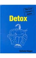 Imagen de archivo de Detox: v. 1: The Lazy Person's Guide a la venta por WorldofBooks