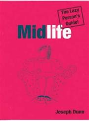 Beispielbild fr Midlife: The Lazy Person's Guide: v. 1 zum Verkauf von WorldofBooks