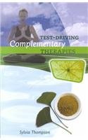 Stock image for Test-driving Complementary Therapies for sale by Tall Stories BA