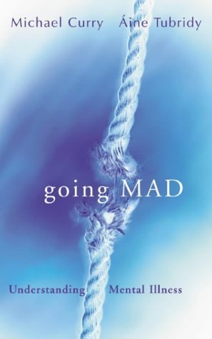 Beispielbild fr Going Mad?: Understanding Mental Illness zum Verkauf von Goldstone Books