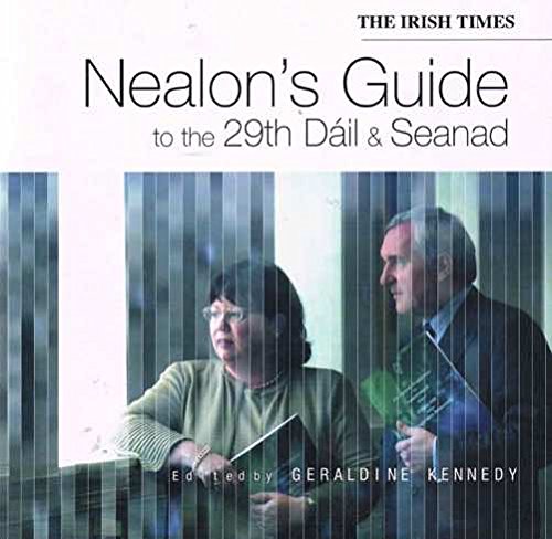 9780717132881: The "Irish Times" Nealon's Guide to the 29th Dail and Seanad