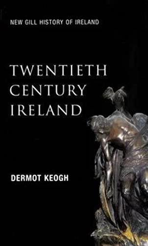 9780717132973: Twentieth Century Ireland: Revolution and State Building (New Gill History of Ireland)
