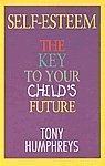 Stock image for Self-esteem: The Key to Your Child's Future for sale by WorldofBooks