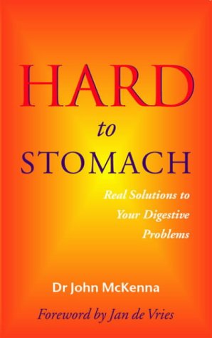 Stock image for Hard to Stomach: Real Solutions to Your Digestive Problems for sale by SecondSale