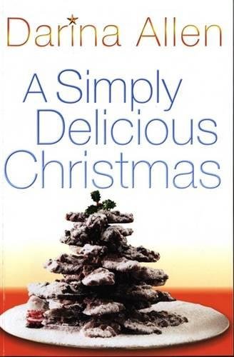 Imagen de archivo de A Simply Delicious Christmas a la venta por Better World Books: West