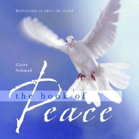 Stock image for The Book of Peace: Meditations to Guide the World for sale by WorldofBooks