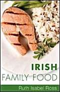 Stock image for Irish Family Food for sale by Tall Stories BA