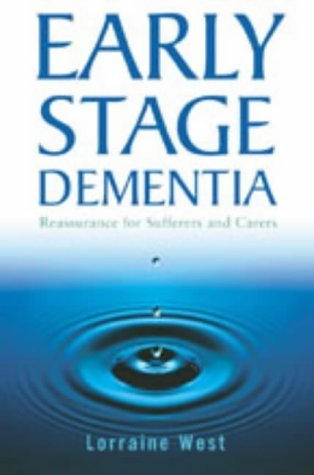 Stock image for Early Stage Dementia: Reassurance for Sufferers and Carers for sale by WorldofBooks