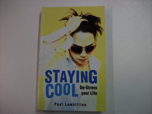 Imagen de archivo de Staying Cool: De-stress Your Life a la venta por WorldofBooks