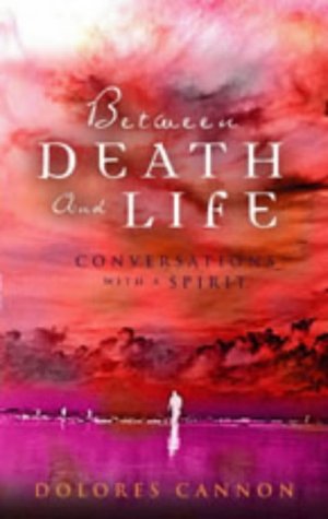 Stock image for Between Death and Life: Conversations with a Spirit for sale by WorldofBooks