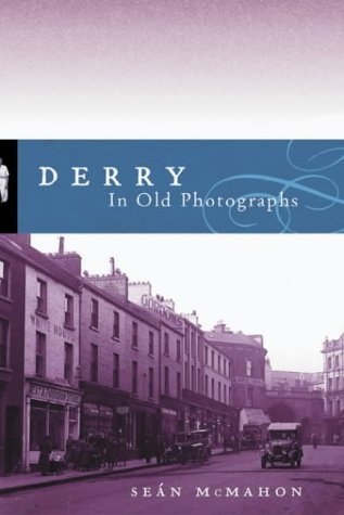 Beispielbild fr Derry in Old Photographs zum Verkauf von Quickhatch Books