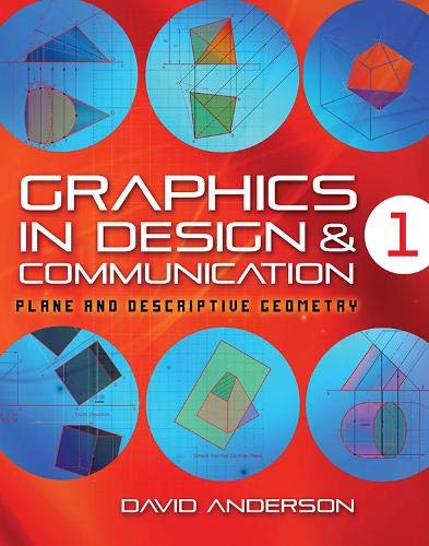 Stock image for Graphics in Design and Communication: Bk. 1: Plane and Descriptive Geometry (Graphics in Design & Communication) for sale by WorldofBooks