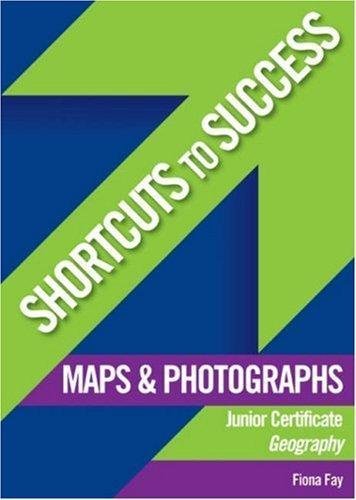 Imagen de archivo de Maps and Photographs (Shortcuts to Success): Junior Certificate Geography a la venta por WorldofBooks