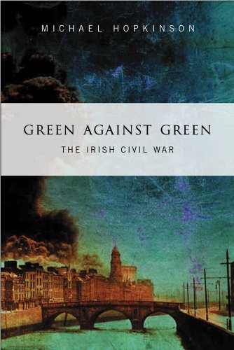 9780717137602: Green Against Green: The Irish Civil War