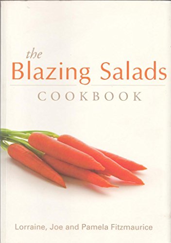 Beispielbild fr The Blazing Salads Cookbook zum Verkauf von SecondSale