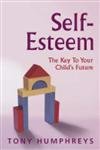 Imagen de archivo de Self-esteem: The Key to Your Child's Future a la venta por WorldofBooks