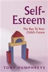 Stock image for Self-esteem: The Key to Your Child's Future for sale by WorldofBooks
