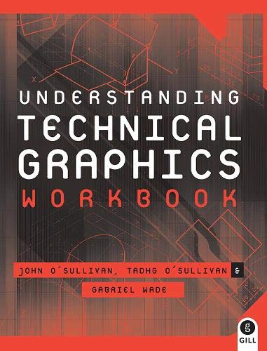 9780717138289: Understanding Technical Graphics: Workbook