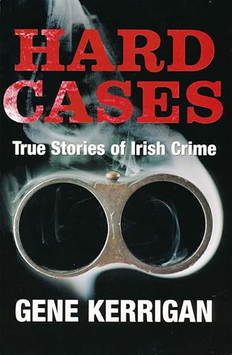 9780717138623: Hard Cases: True Stories of Irish Crime