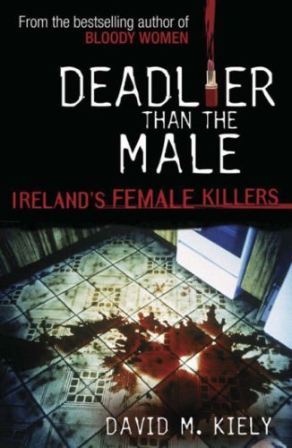 9780717138944: Deadlier Than the Male