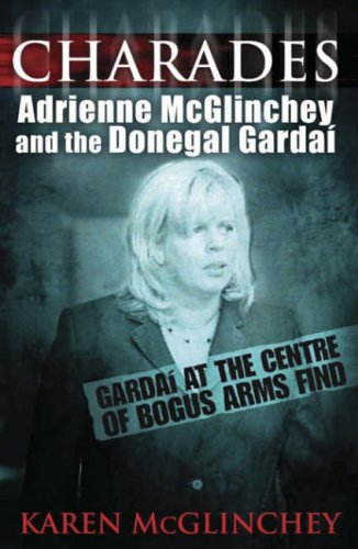 9780717139255: Charades: Adrienne McGlinchey and the Donegal Gardai