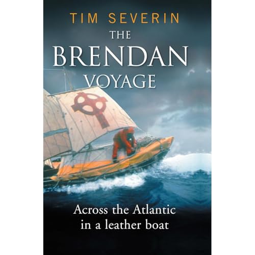 Imagen de archivo de The Brendan Voyage: Across the Atlantic in a Leather Boat a la venta por Anybook.com