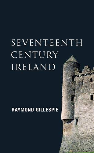 Beispielbild fr Seventeenth-Century Ireland (New Gill History of Ireland 3) zum Verkauf von WorldofBooks