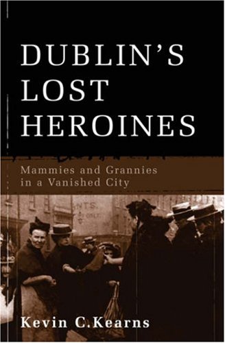 Imagen de archivo de Dublin's Lost Heroines a la venta por WorldofBooks