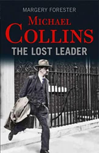 Stock image for Michael Collins: The Lost Leader for sale by WorldofBooks