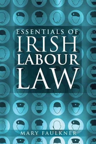 Stock image for Essentials of Irish Labour Law for sale by WorldofBooks