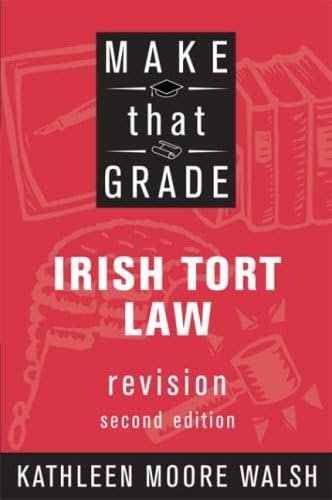 Make That Grade: Irish Tort Law