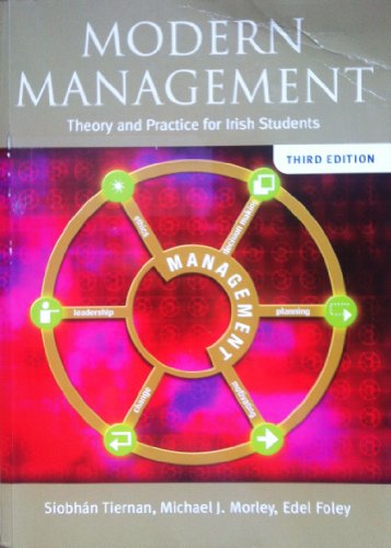 Modern Management (9780717140305) by Morley, Michael J.; Tiernan, Siobhan D.; Foley, Edel