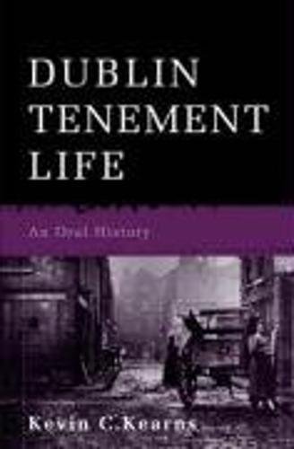 Beispielbild fr Dublin Tenement Life zum Verkauf von Blackwell's
